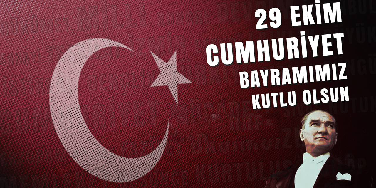 29 Ekim Cumhuriyet Bayramı Kutlu Olsun..